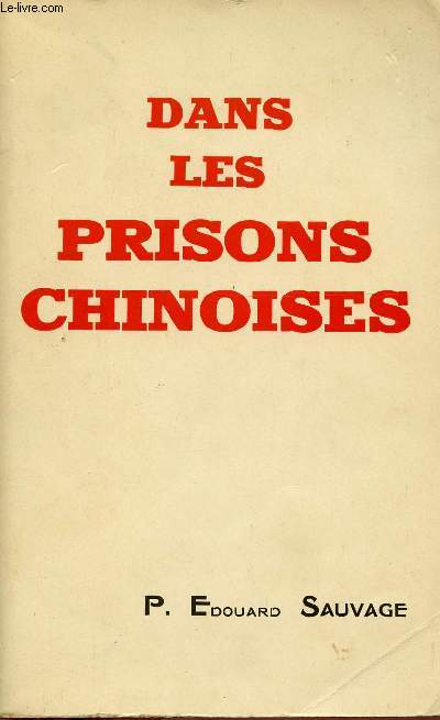 DANS LES PRISONS CHINOISES