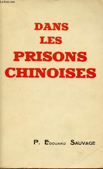 DANS LES PRISONS CHINOISES