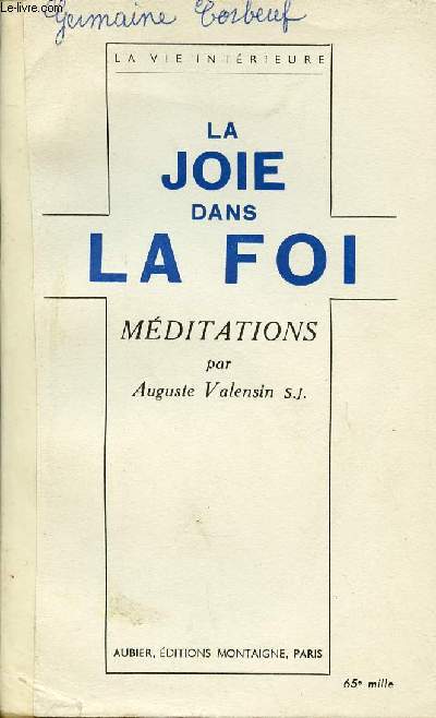 LA JOIE DANS LA FOI : MEDITATIONS