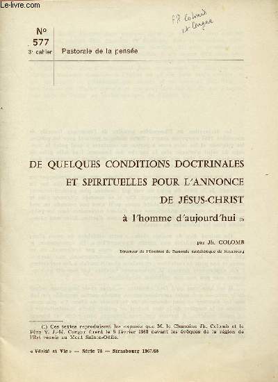 PASTORALE DE LA PENSEE : N577 - 3E CAHIER (VERITE ET VIE SERIE 78 - STRASBOURG - 1967/68) : DE QUELQUES CONDITIONS DOCTRINALES ET SPIRITUELLES POUR L'ANNONCE DE JESUS-CHRIST A L