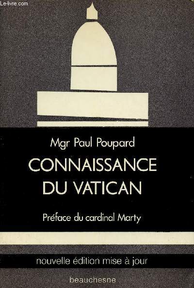 CONNAISSANCE DU VATICAN : HISTOIRE , ORGANISATION, ACTIVITE