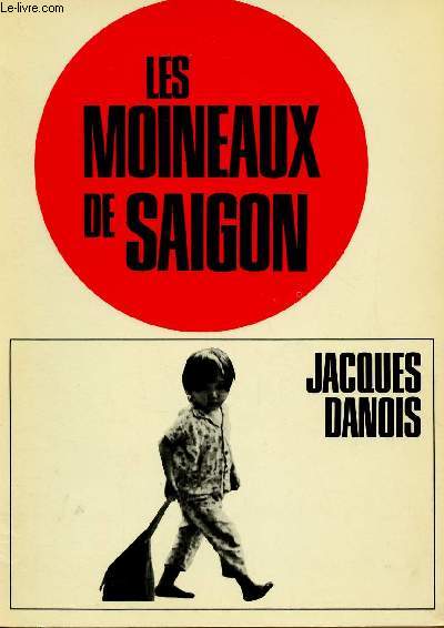 LES MOINEAUX DE SAIGON