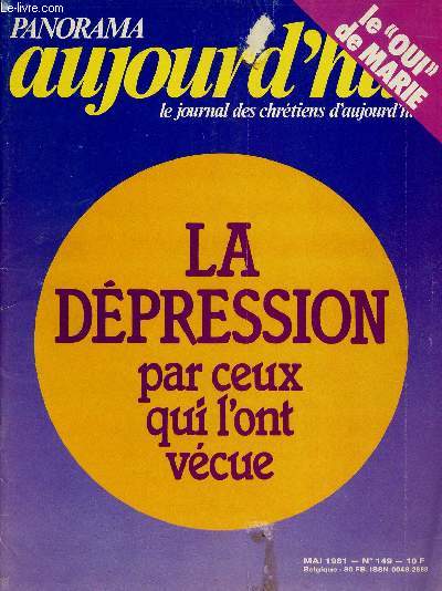 PANORAMA AUJOURD'HUI N149 - MAI 1981 : Au Kurdistan, la rsistance d'un peuple oubli / Vivre  Chartres / Marthe Robin : un signe sur ce chemin des hommes / Avec vents et marres,etc