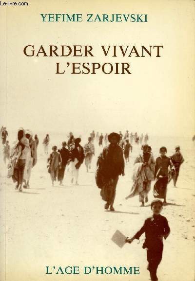 GARDER VIVANT L'ESPOIR