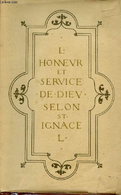 L'HONNEUR ET SERVICE DE DIEU SELON ST IGNACE