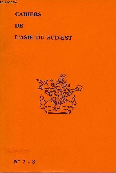 CAHIERS DE L'ASIE DU SUD-EST N 7 ET 8 - 1ER ET 2EME SELESTRES 1980 (1 VOLUME) : Tableau d'un village de rsistants au Cnetre-Vitnam vers 1950, d'aprs le roman 