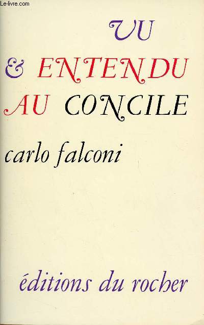 VU ET ENTENDU AU CONCILE