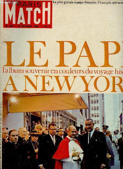 PARIS MATCH N862 - 16 OCT 65 : Le Pape  New-York : L'album souvenir en couleurs du voyage historique / Des vlos chez Molire ? C'est pour jouer Shakespeare / J'ai retrouv la tentation des centurions, par Jean Larteguy,etc