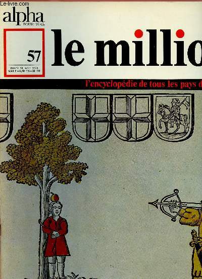 ALPHA POUR TOUS - LE MILLION N°57 - 10 MARS 70 :SUISSE : Histoire