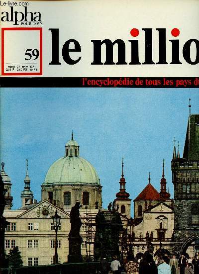 ALPHA POUR TOUS - LE MILLION N59 - 24 MARS 70 :TCHECOSLOVAQUIE : Etat, territoire, population, conomie, histoire, plan comment des Hradcany.