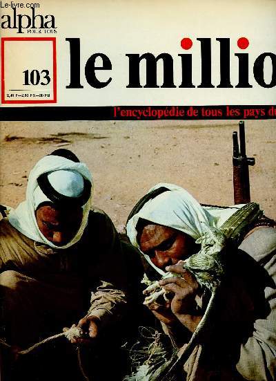 ALPHA POUR TOUS - LE MILLION N°102 - 2 FEV 71 : LIBAN : Histoire