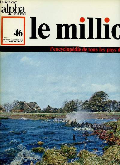 ALPHA POUR TOUS - LE MILLION N46 - 23 DEC 69 : ALLEMAGNE : Territoire, rgions naturelles, population, villes de la R.F.A, Ruhr, Berlin, villes de la R.D.A , conomie.