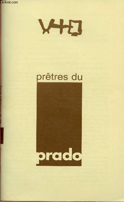 PRETRES DU PRADO N68 - OCT 97 :La lettre des permanents / Servir l'Appel de Dieu, par R. Daviaud / Trois semaines  Limonest avec le Vritable Disciple / La fte chez les Soeursdu Prado,etc