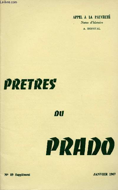 PRETRES DU PRADO N89 - SUPPLEMENT - JAN 67 : Saint Bernard, Saint Dominique, Saint Franois au XIIIe sicle / Sainte Catherine de Sienne au XIVe sicle / La rforme protestante au XVIe sicle / Saint Vincent de Paul au XVIIe sicle,etc