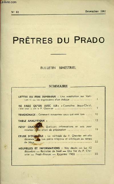 PRETRES DU PRADO N61 DEC 62 : Lettre du Pre Suprieur : Une mditation sur Vatican II ou les impression d'un vque / Ne faire qu'un avec lui : 