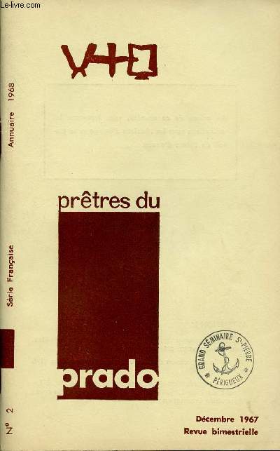PRETRES DU PRADO N2 - DEC 67 : Lettre deP. Homery et de G. Arnold / Annuaire 1968 / Prado en France, thme d'anne / Calendrier.
