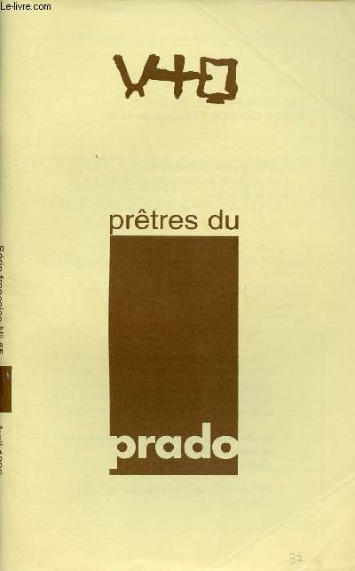 PRETRES DU PRADO N65 - AVRIL 96 : Ils ont fait leur engagement au Prado / Partager la vie et la lutte des pauvres / Pour vivre le temps qui nous est donn / Des prtres pour demain / Saint-Barthlemy / Les ostensions  Saint Junien / Dans nos familles