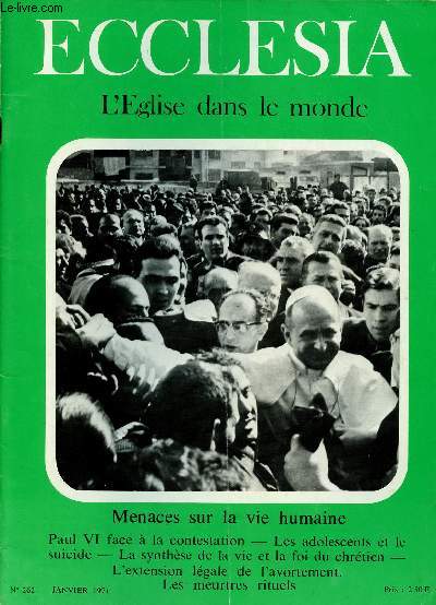 ECCLESIA N262 - JAN 71 : Le Pape et la contestation, par Jean Guitton / Edmond Michelet devant le 