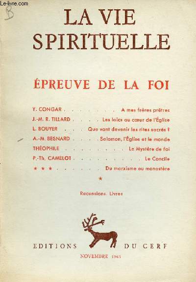 LA VIE SPIRITUELLE N521 - NOV 65 : EPREUVE DE LA FOI : A mes frres prtres, par Y. Congar / Que vont devenir les rites sacrs ?; par L. Bouyer / Du marxisme au monastre / Le Concile, par P.Th Camelot