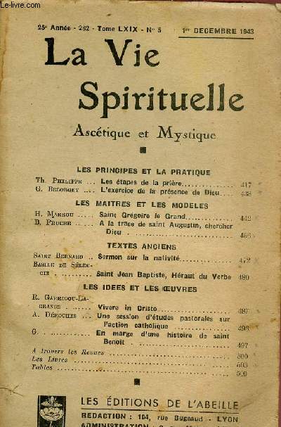 LA VIE SPIRITUELLE N5 - 25E ANNEE - 1ER DEC 43 : ASCETIQUE ET MYSTIQUE : Les tapes de la prires, par TH. Philippe / L'exercice de la prsence de Dieu, par G. Belorgey / A la trace de Saint Augustin, chercher Dieu, par B. Pruches.