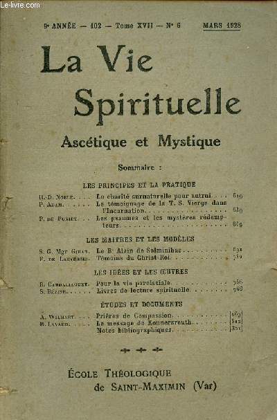 LA VIE SPIRITUELLE N102 - 9e ANNEE - MARS 28 : La charit surnaturelle pour autrui, par H.-D. Noble / Les spaumes et les mystres rdempteurs, par P. De Puniet,etc