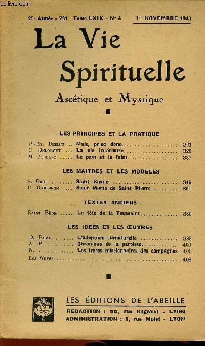 LA VIE SPIRITUELLE N4 - 25E ANNEE : 1ER NOV 43 : La vie intrieure, par G. Delorgey / Saint Basile, par S. Giet / La fte de la Toussaint, par Saint Bde,etc