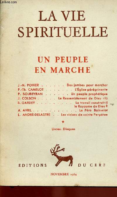 LA VIE SPIRITUELLE N510 - NOV 64 : Des jambes pour marcher, par J.-M. Pohier / L'Eglise prgrinante, par P. Th. Camelot / Travail et royaume de Dieu, par B; Gardey,etc