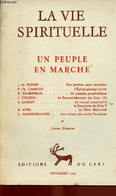 LA VIE SPIRITUELLE N510 - NOV 64 : Des jambes pour marcher, par J.-M. Pohier / L'Eglise prgrinante, par P. Th. Camelot / Travail et royaume de Dieu, par B; Gardey,etc