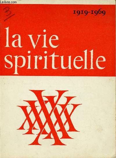 LA VIE SPIRITUELLE N564 - OCT 69 + SUPPLEMENT : Rflxions pour marquer l'tape / Hommage au Pre Bernadot / Simple contrepoint / Vie chrtienne et fraternit / Psaumes de notre temps,etc