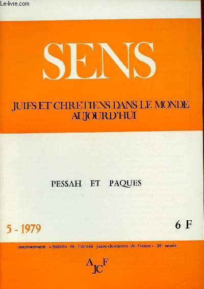 SENS - JUIFS ET CHRETIENS DANS LE MONDE AUJOURD'HUI : N5-1979 : PESSAH ET PAQUES