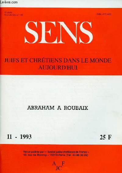 SENS - JUIFS ET CHRETIENS DANS LE MONDE AUJOURD'HUI : N11-1993 : ABRAHAM A ROUBAIX