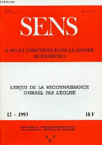 SENS - JUIFS ET CHRETIENS DANS LE MONDE AUJOURD'HUI : N12-1993 : L'ENJEU DE LA RECONNAISSANCE D'ISRAEL PAR L'EGLISE