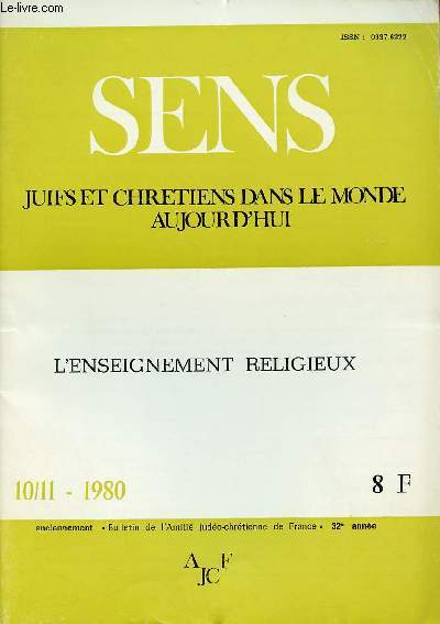 SENS - JUIFS ET CHRETIENS DANS LE MONDE AUJOURD'HUI : N10/11 - 1980 : L'ENSEIGNEMENT RELIGIEUX