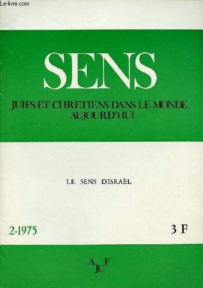 SENS - JUIFS ET CHRETIENS DANS LE MONDE AUJOURD'HUI : N2-1975 : LE SENS D'ISRAEL