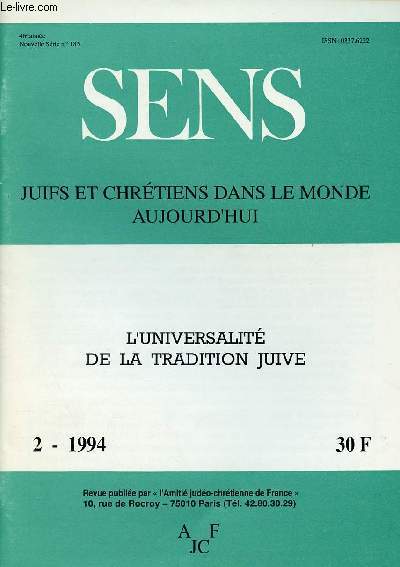 SENS - JUIFS ET CHRETIENS DANS LE MONDE AUJOURD'HUI : N2 -1994 : L'UNIVERSALITE DE LA TRADITION JUIVE