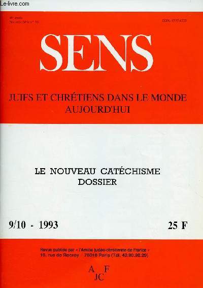 SENS - JUIFS ET CHRETIENS DANS LE MONDE AUJOURD'HUI : N9/10 - 1993 : LE NOUVEAU CATECHISME DOSSIER