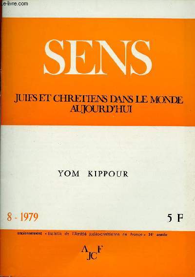 SENS - JUIFS ET CHRETIENS DANS LE MONDE AUJOURD'HUI : N8-1979 : YOM KIPPOUR