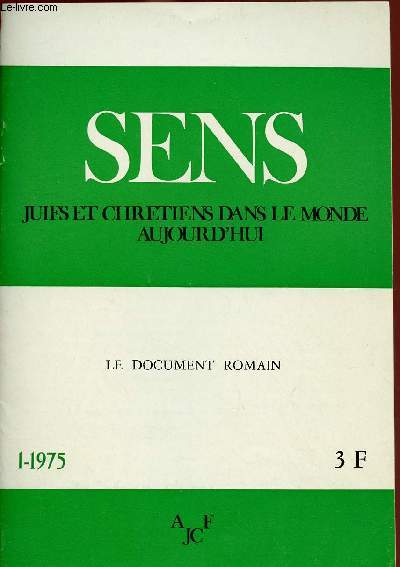 SENS - JUIFS ET CHRETIENS DANS LE MONDE AUJOURD'HUI : N1-1975 : LE DOCUMENT ROMAIN