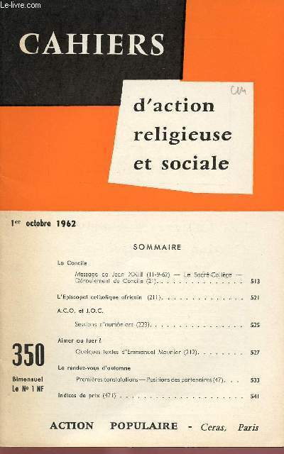 CAHIERS D'ACTION RELIGIEUSE ET SOCIALE N350 - 1ER OCT 62 : Message de Jean XXIII / L'Episcopat catholique africain . A.C.O et J.O.C,etc