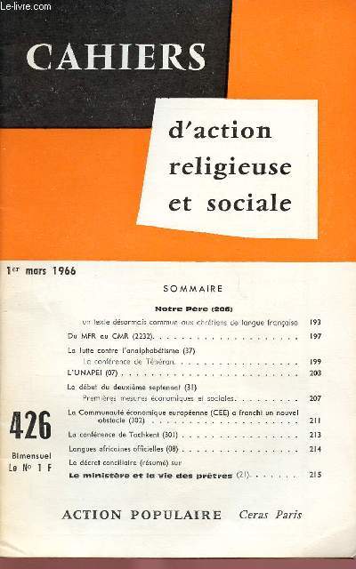 CAHIERS D'ACTION RELIGIEUSE ET SOCIALE N426 - 1ER MARS 66 : La lutte contre l'analphabtisme, la confrence de Thran