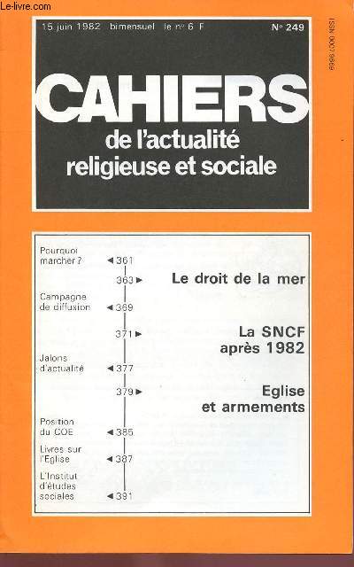 CAHIERS DE L'ACTUALITE RELIGIEUSE ET SOCIALE N249 - 15 JUIN 82 : Le droit de la mer, par Philippe Laurent/ La SNCF prpare 