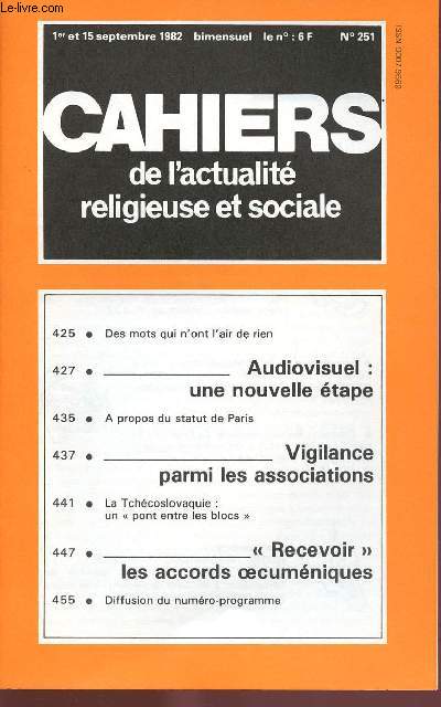 CAHIERS DE L'ACTUALITE RELIGIEUSE ET SOCIALE N251 - 1ER ET 15 SEPT 82 : Audiovisuel : une nouvelle tape, par N. Desjardins / La Tchcoslovaquie : un 