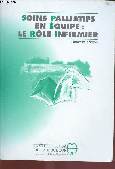 SOINS PALLIATIFS EN EQUIPE : LE ROLE INFIRMIER