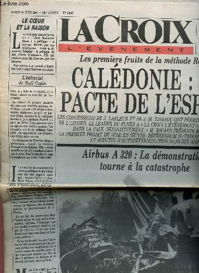 LA CROIX - L'EVENEMENT N32027 - MAR 28 JUIN 88 : Caldonie : le pacte de l'espoir / Airbus A : la dmonstration tourne  la catastrophe / Entretiens  l'Elyse / Jean Paul II en Autriche,etc