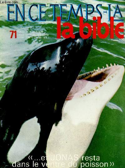 EN CE TEMPS-LA BIBLE N71 - 6 MARS 71 : 