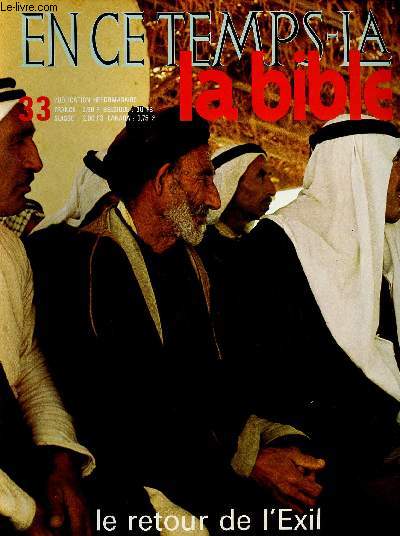 EN CE TEMPS-LA BIBLE N33 - 12 MAI 70 : LE RETOUR DE l'EXIL