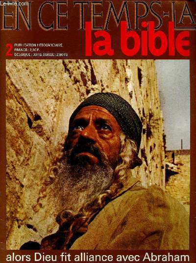 EN CE TEMPS-LA BIBLE N2 : ALORS DIEU FIT ALLIANCE AVEC ABRAHAM