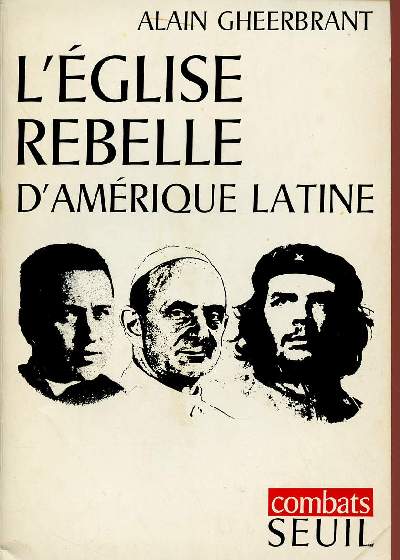 L'EGLISE REBELLE D'AMERIQUE LATINE