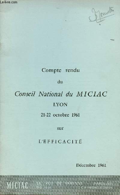 COMPTE RENDU DU CONSEIL NATIONAL DU MICIAC - LYON : 21-22 OCT 1961 SUR L'EFFICACITE