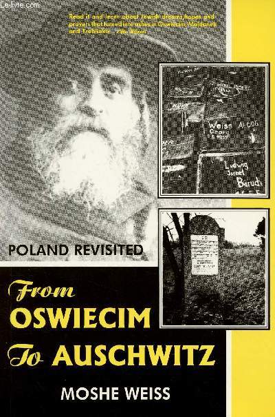 FROM OSWIECIM TO AUSCHWITZ : POLAND REVISITED